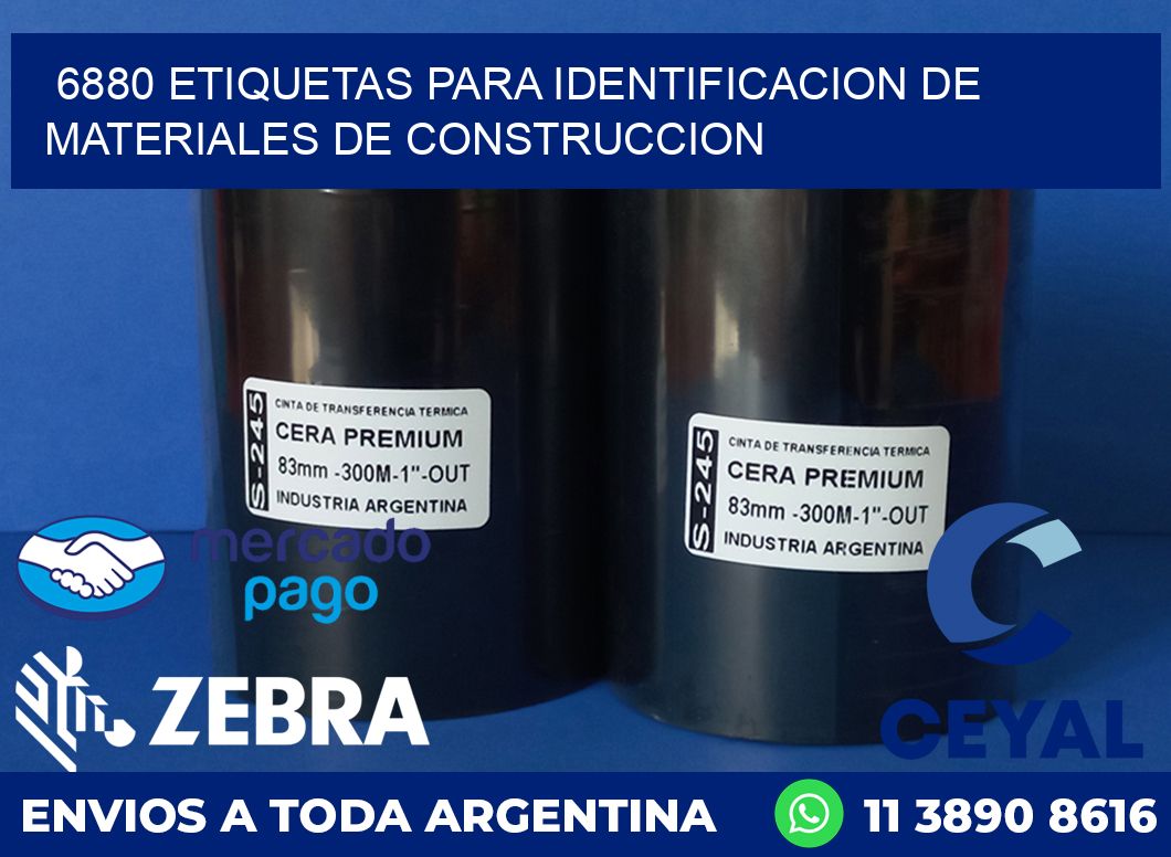 6880 ETIQUETAS PARA IDENTIFICACION DE MATERIALES DE CONSTRUCCION