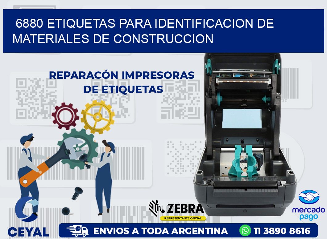 6880 ETIQUETAS PARA IDENTIFICACION DE MATERIALES DE CONSTRUCCION