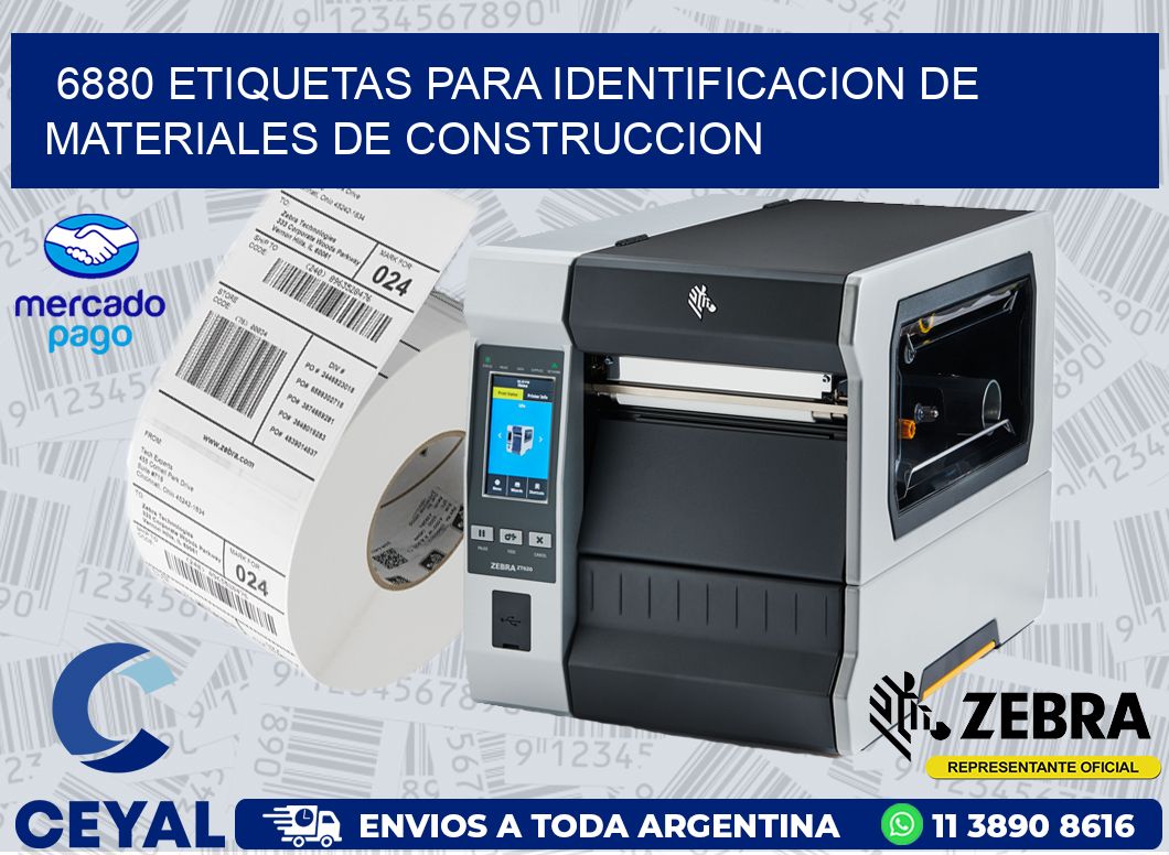 6880 ETIQUETAS PARA IDENTIFICACION DE MATERIALES DE CONSTRUCCION