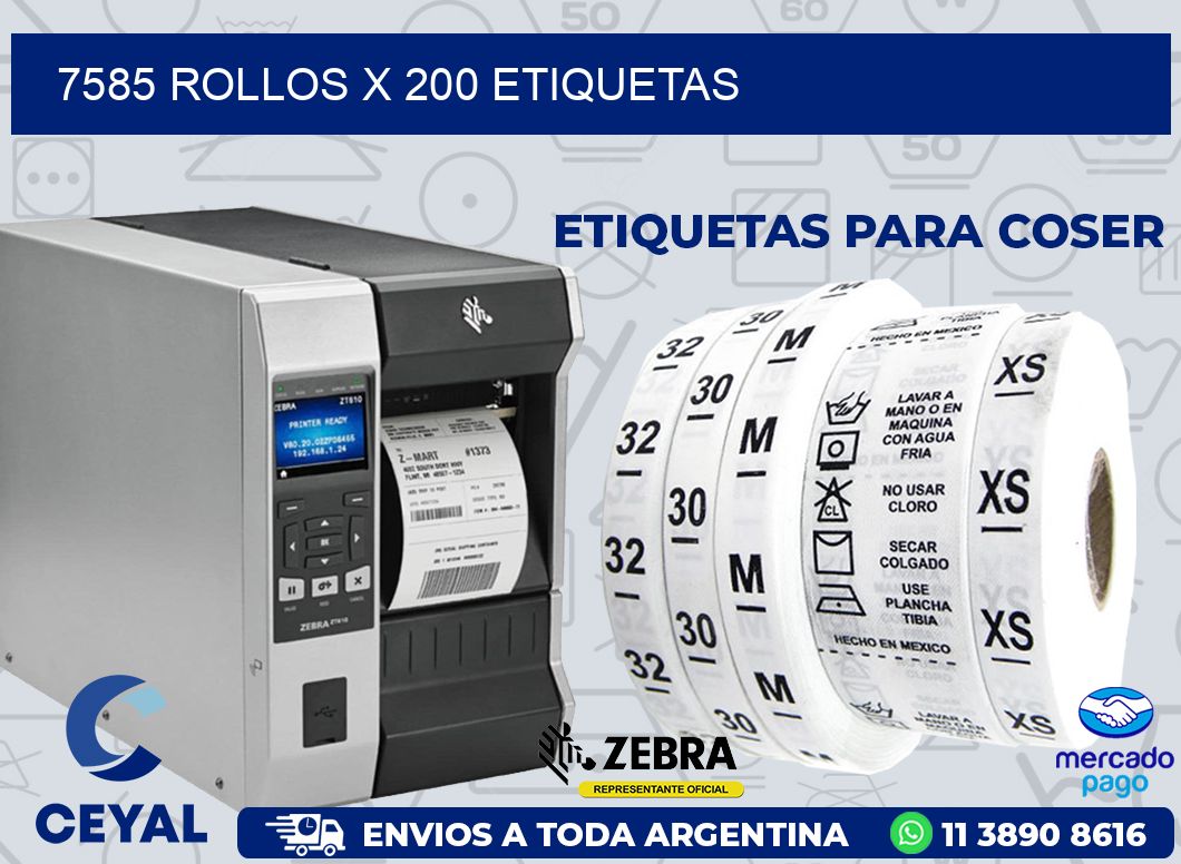 7585 ROLLOS X 200 ETIQUETAS