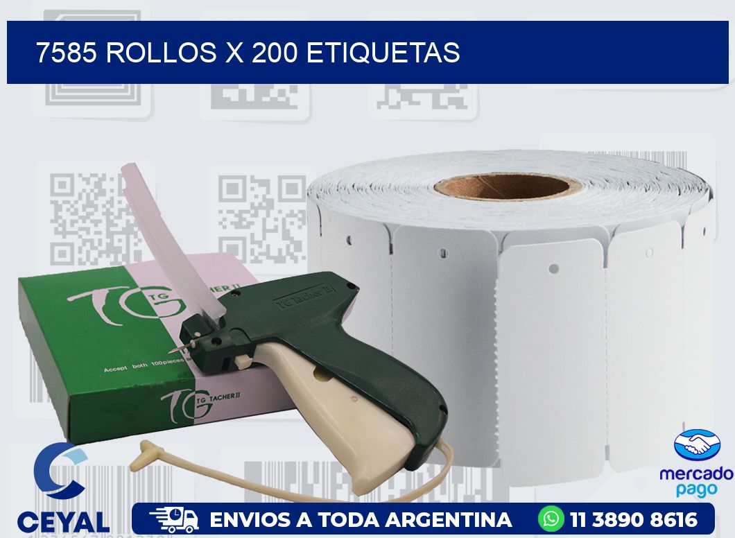7585 ROLLOS X 200 ETIQUETAS
