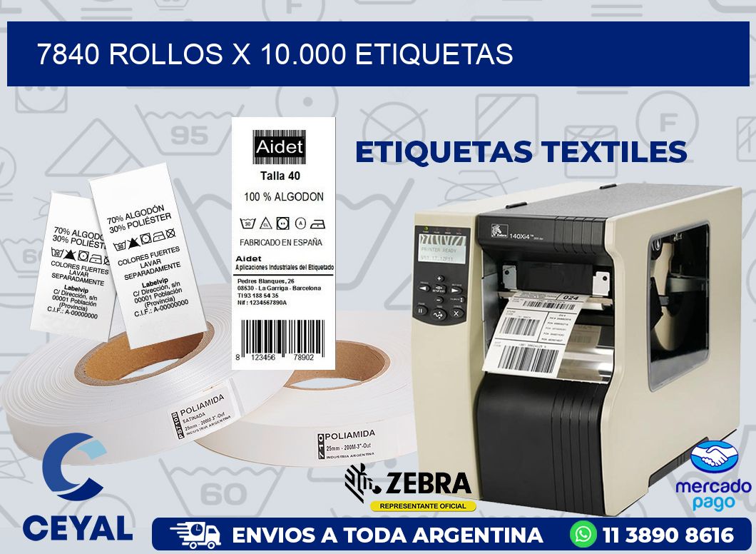 7840 ROLLOS X 10.000 ETIQUETAS