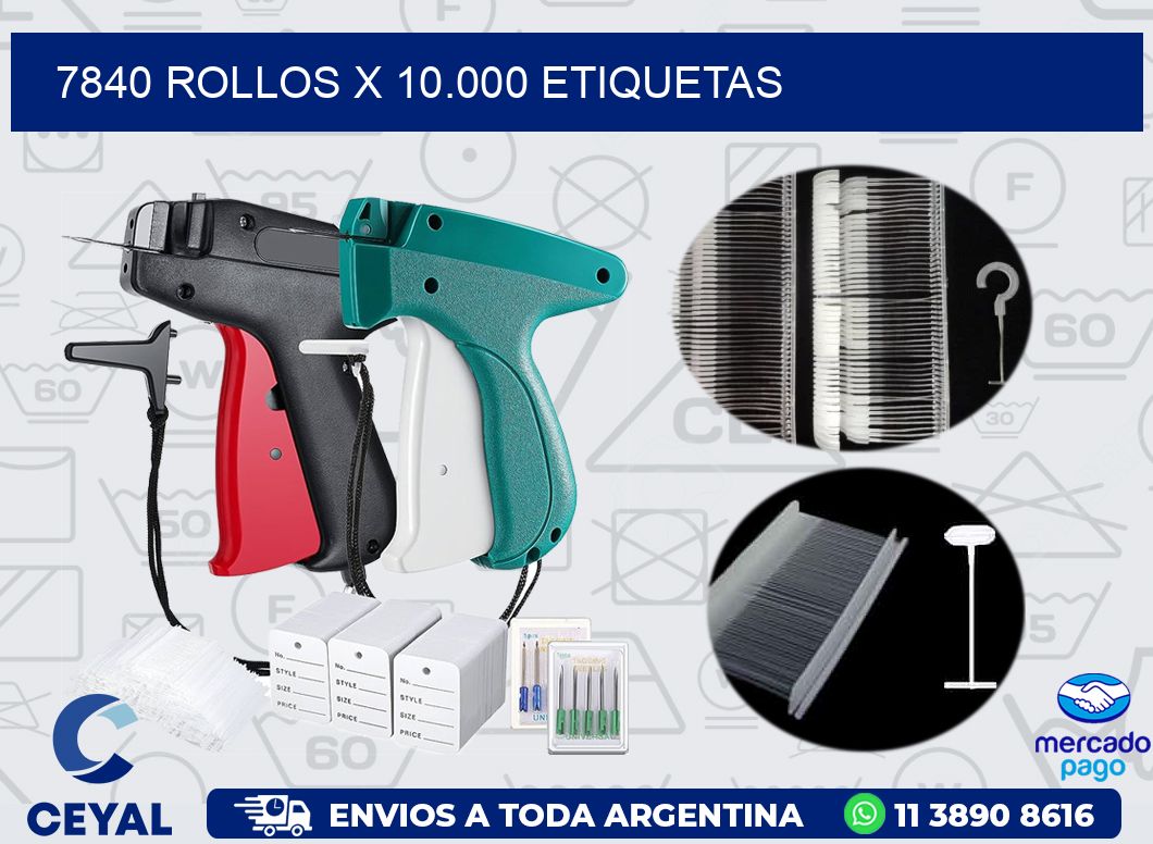 7840 ROLLOS X 10.000 ETIQUETAS