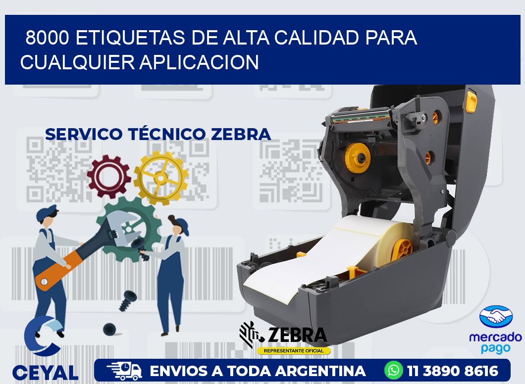 8000 ETIQUETAS DE ALTA CALIDAD PARA CUALQUIER APLICACION