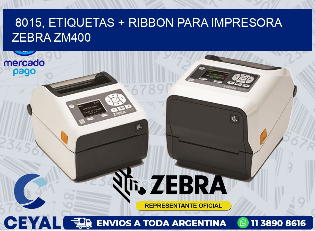 8015, etiquetas + ribbon para impresora zebra ZM400