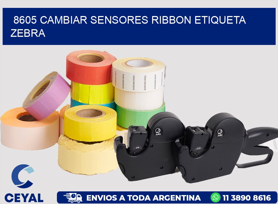 8605 CAMBIAR SENSORES RIBBON ETIQUETA ZEBRA