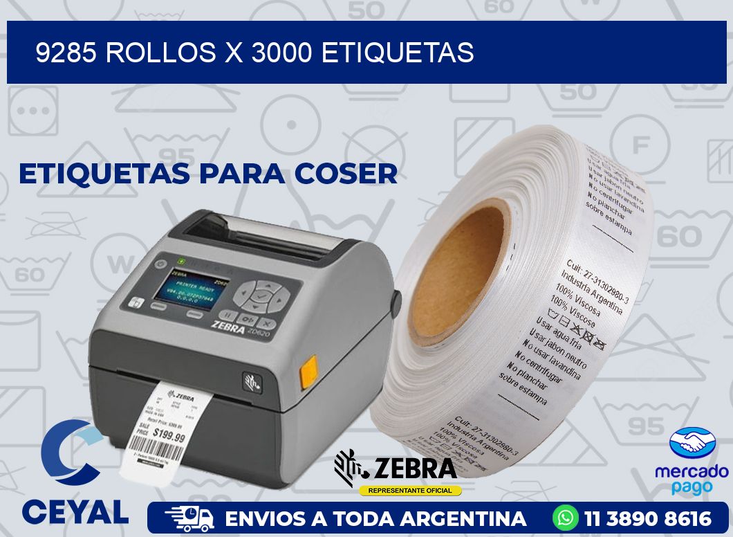 9285 ROLLOS X 3000 ETIQUETAS