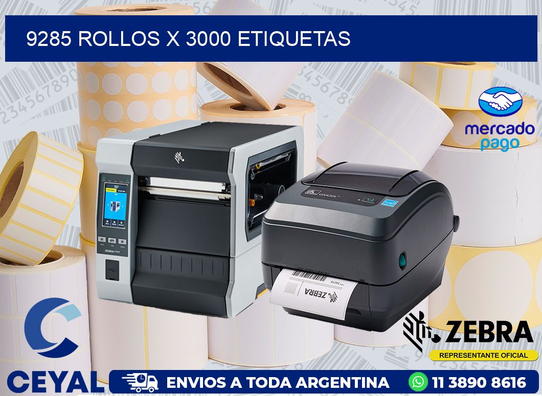 9285 ROLLOS X 3000 ETIQUETAS