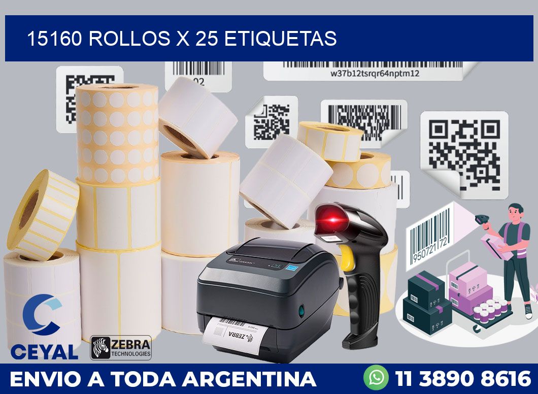 15160 Rollos x 25 etiquetas