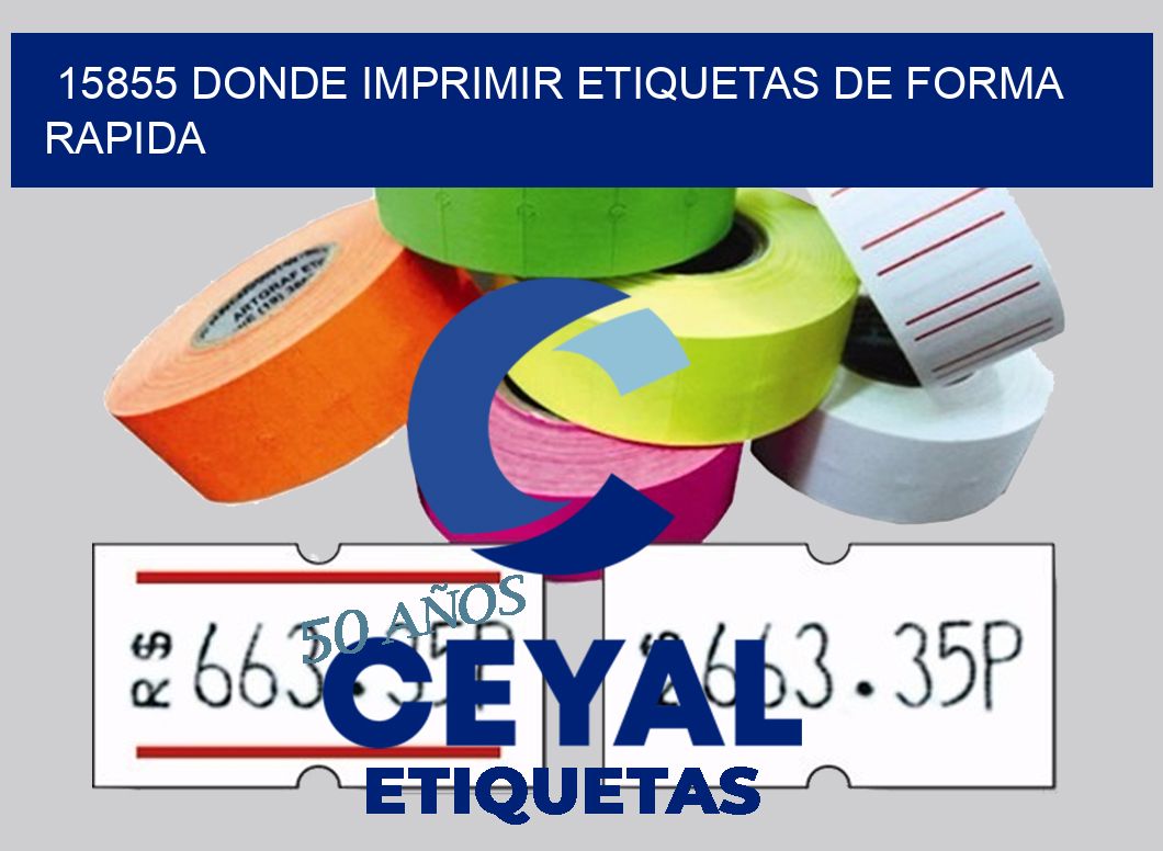 15855 DONDE IMPRIMIR ETIQUETAS DE FORMA RAPIDA