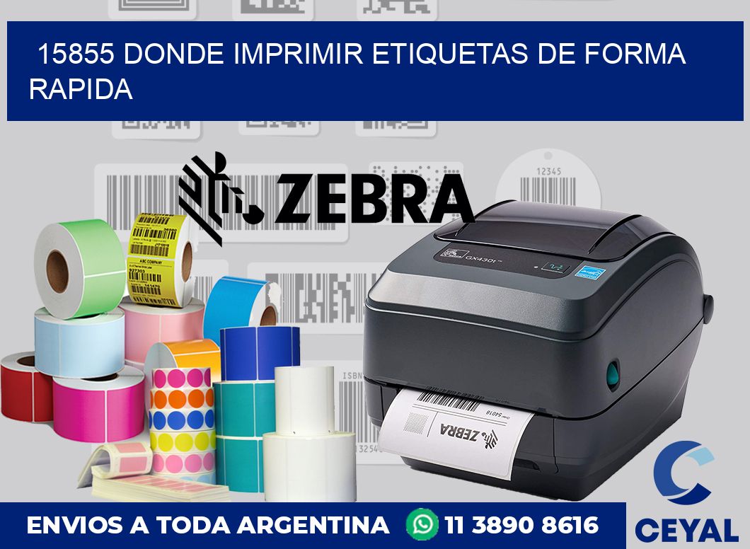 15855 DONDE IMPRIMIR ETIQUETAS DE FORMA RAPIDA
