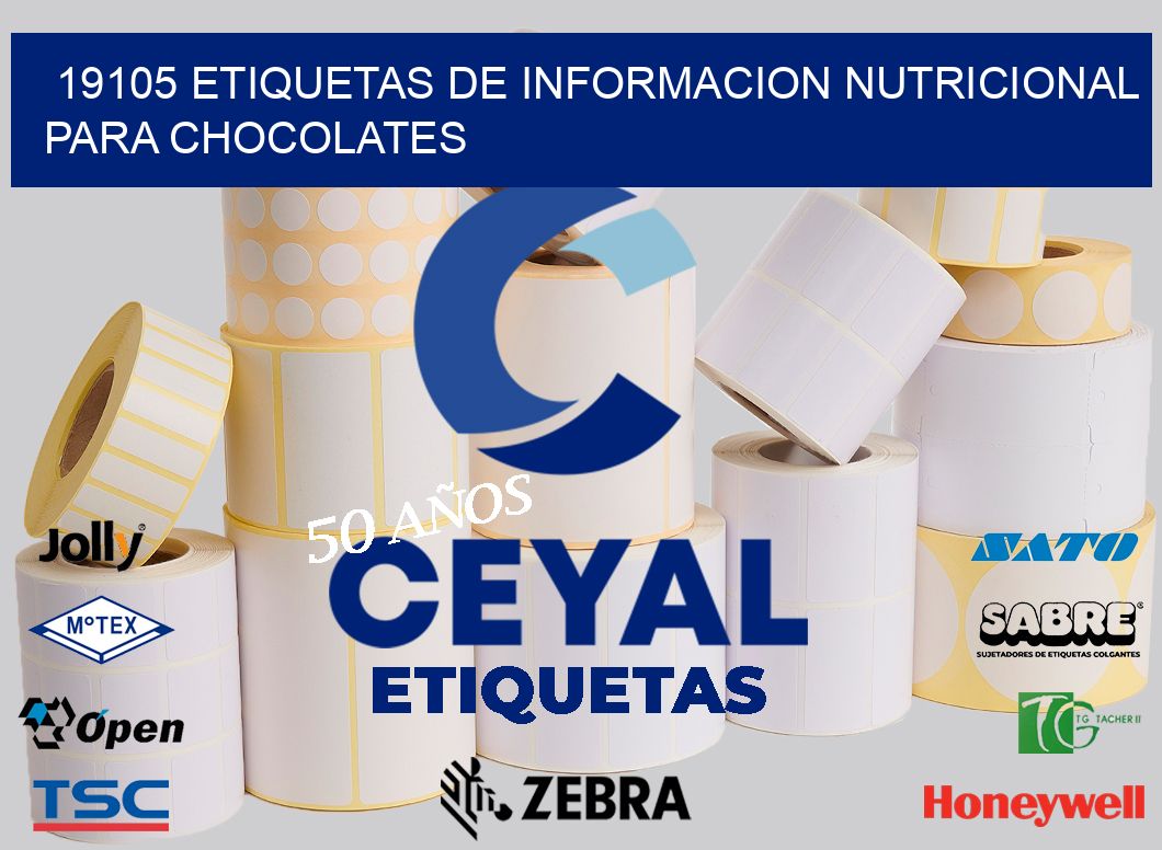 19105 ETIQUETAS DE INFORMACION NUTRICIONAL PARA CHOCOLATES