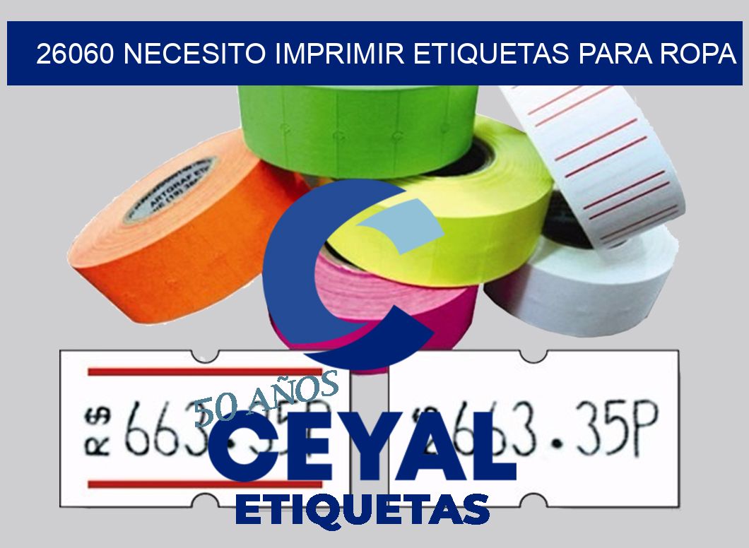 26060 NECESITO IMPRIMIR ETIQUETAS PARA ROPA