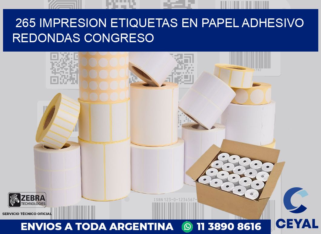 265 IMPRESION ETIQUETAS EN PAPEL ADHESIVO REDONDAS CONGRESO