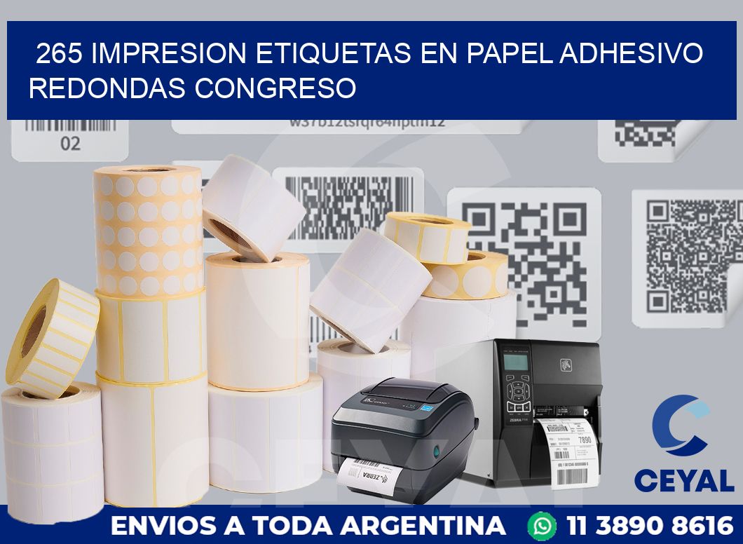 265 IMPRESION ETIQUETAS EN PAPEL ADHESIVO REDONDAS CONGRESO