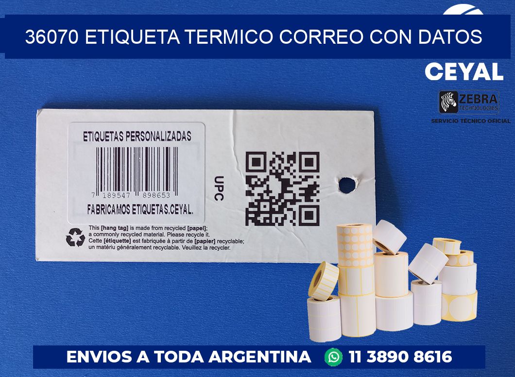36070 ETIQUETA TERMICO CORREO CON DATOS