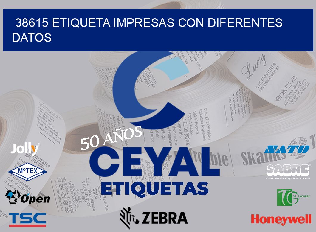 38615 ETIQUETA IMPRESAS CON DIFERENTES DATOS
