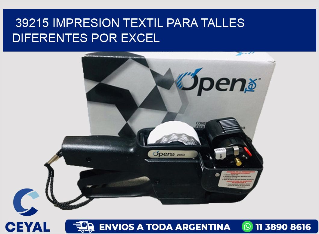 39215 IMPRESION TEXTIL PARA TALLES DIFERENTES POR EXCEL