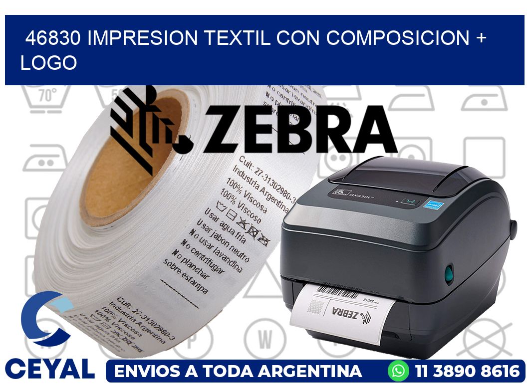 46830 IMPRESION TEXTIL CON COMPOSICION + LOGO