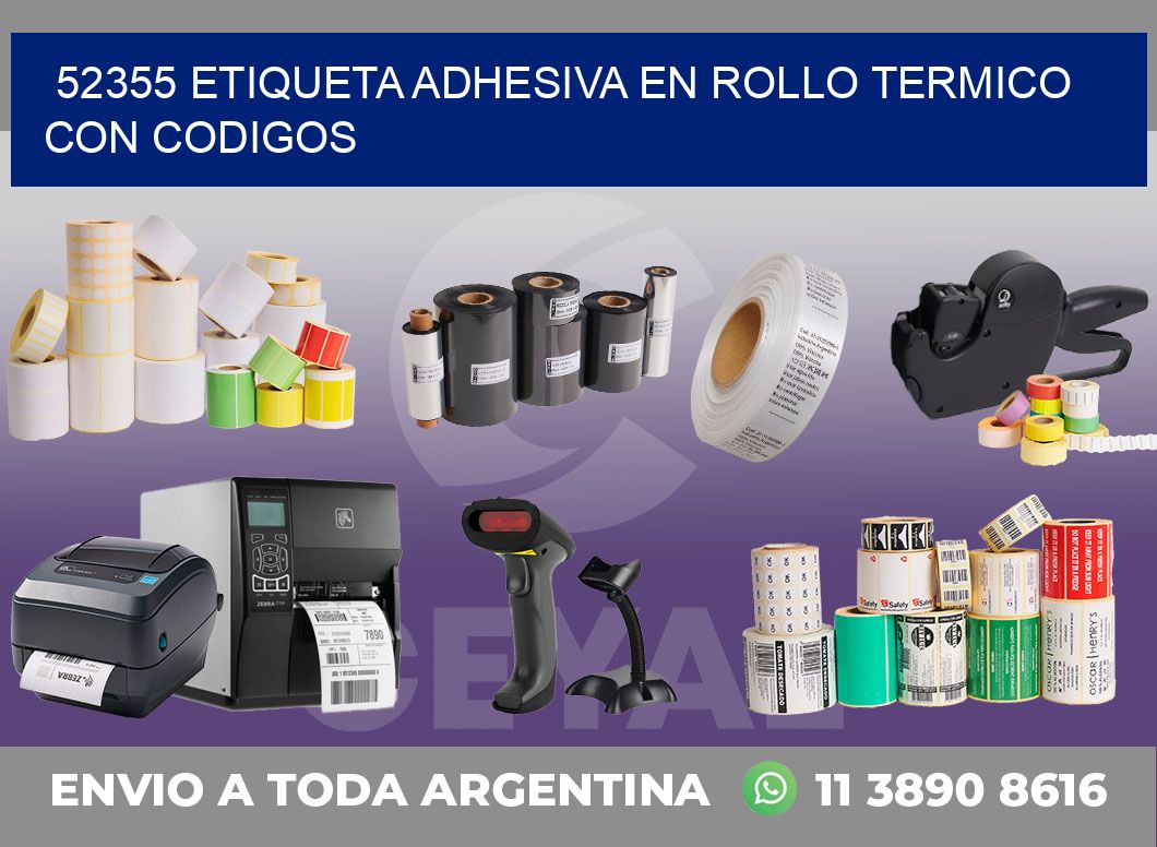 52355 ETIQUETA ADHESIVA EN ROLLO TERMICO CON CODIGOS