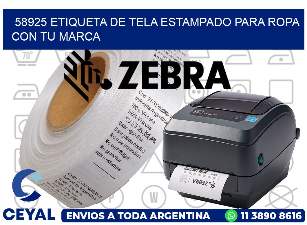 58925 ETIQUETA DE TELA ESTAMPADO PARA ROPA CON TU MARCA