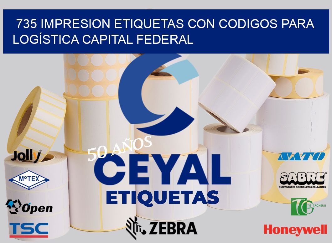 735 IMPRESION ETIQUETAS CON CODIGOS PARA LOGÍSTICA CAPITAL FEDERAL