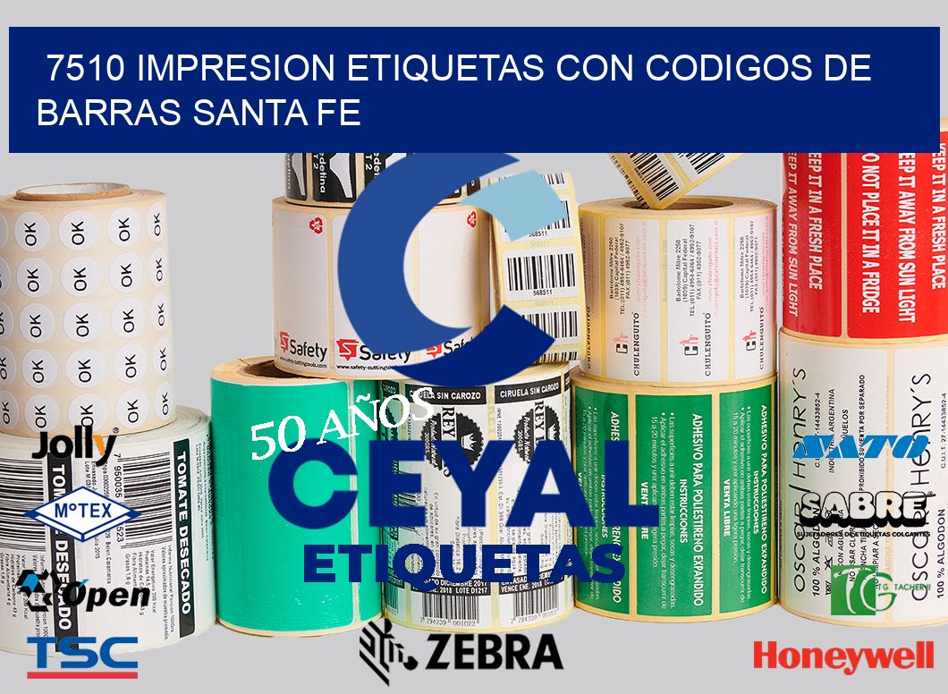 7510 IMPRESION ETIQUETAS CON CODIGOS DE BARRAS SANTA FE