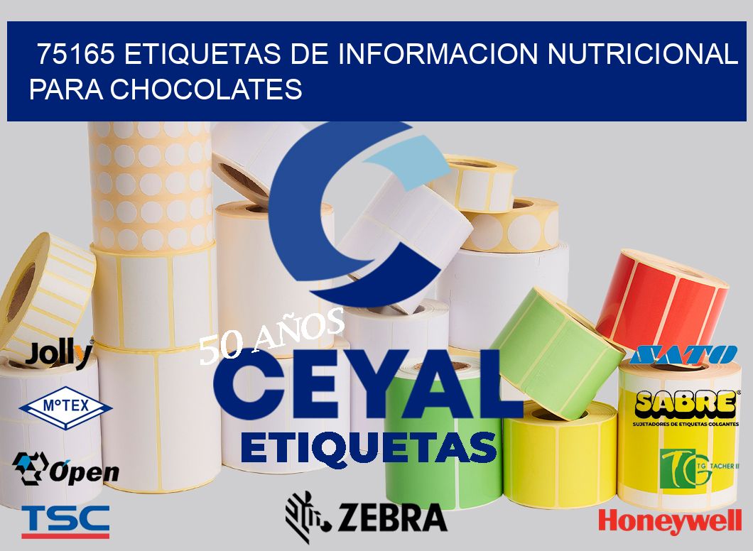 75165 ETIQUETAS DE INFORMACION NUTRICIONAL PARA CHOCOLATES