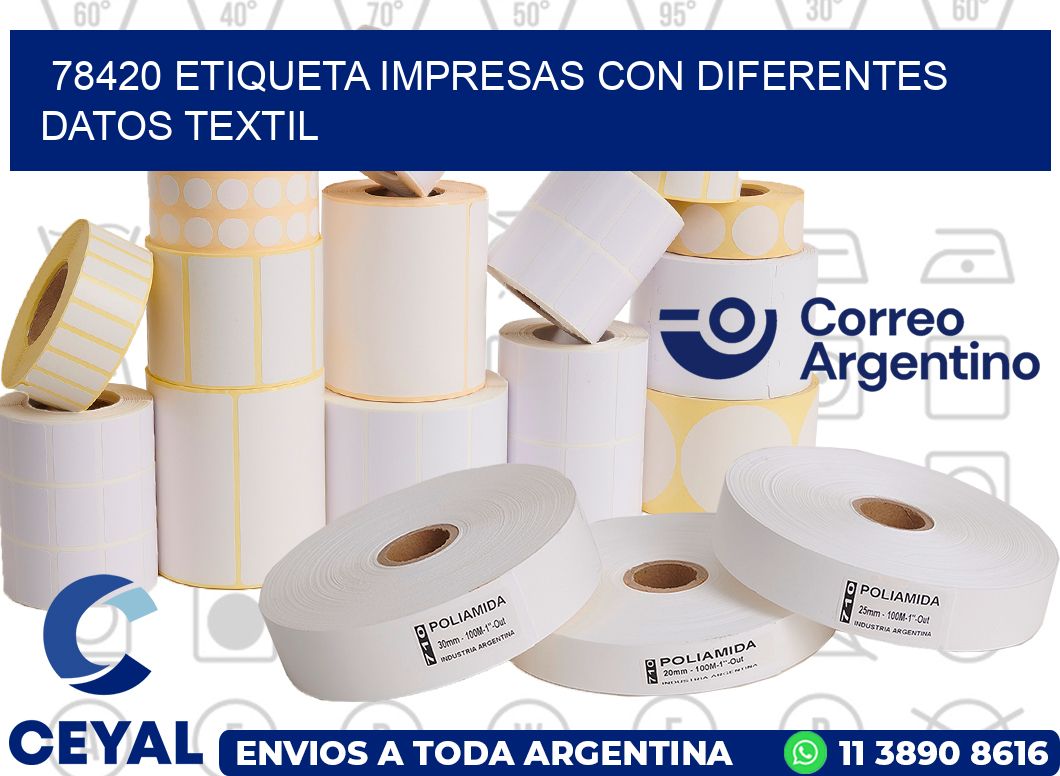 78420 ETIQUETA IMPRESAS CON DIFERENTES DATOS TEXTIL