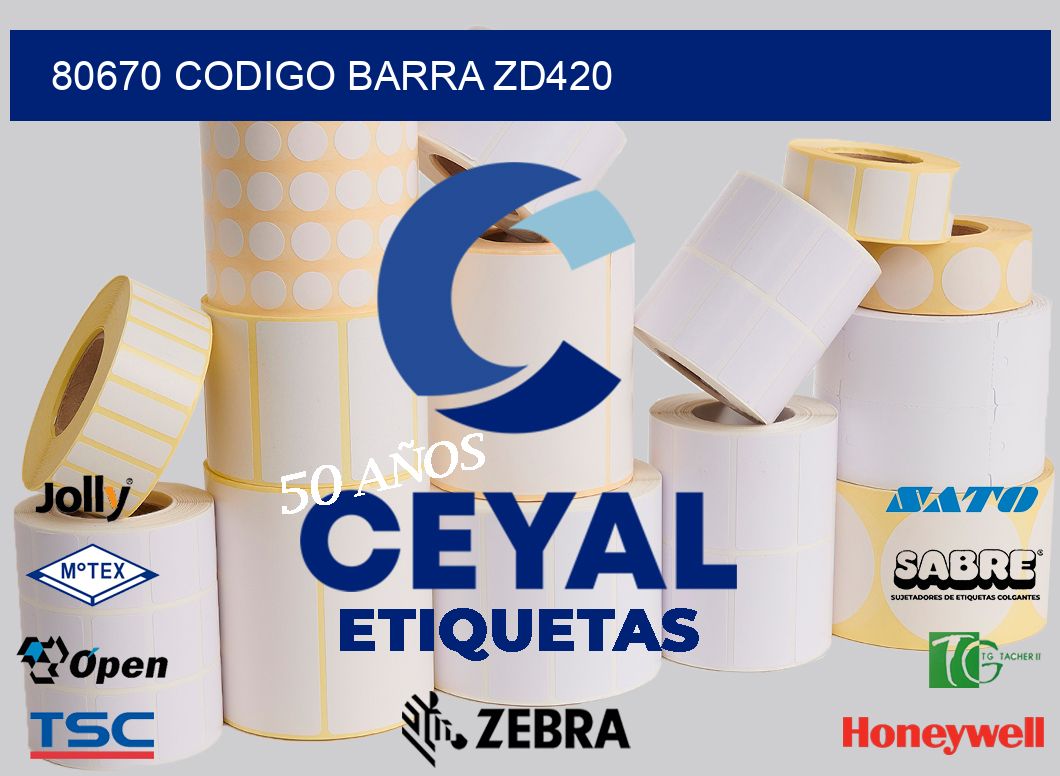 80670 CODIGO BARRA ZD420