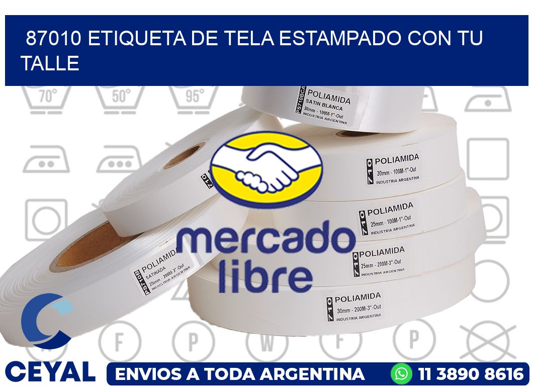 87010 ETIQUETA DE TELA ESTAMPADO CON TU TALLE