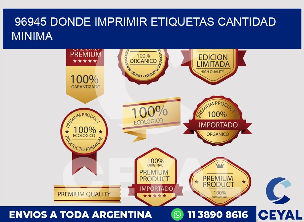 96945 DONDE IMPRIMIR ETIQUETAS CANTIDAD MINIMA