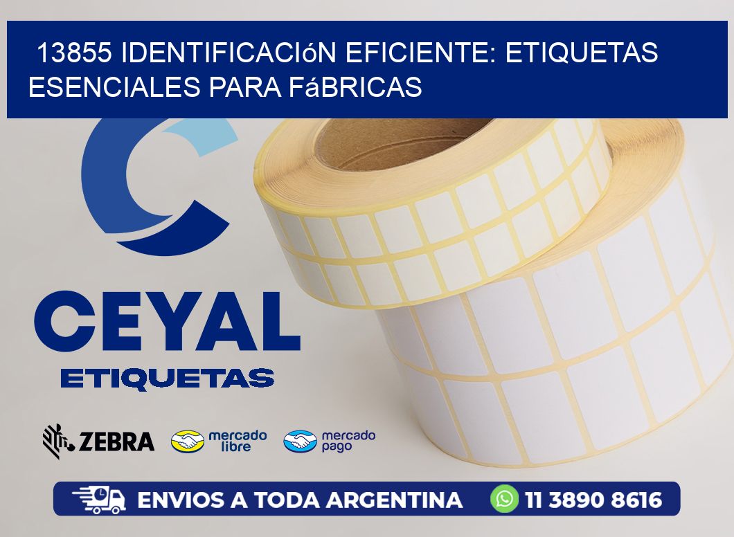 13855 Identificación Eficiente: Etiquetas Esenciales para Fábricas