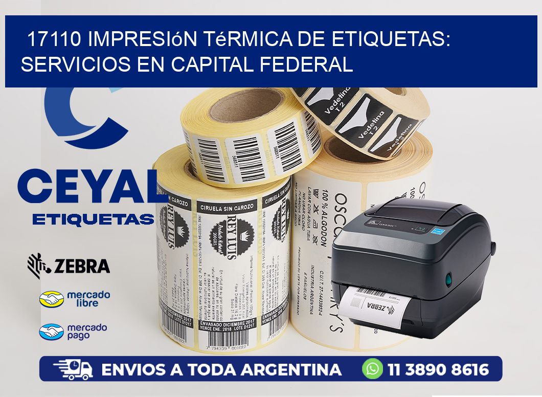 17110 Impresión Térmica de Etiquetas: Servicios en Capital Federal