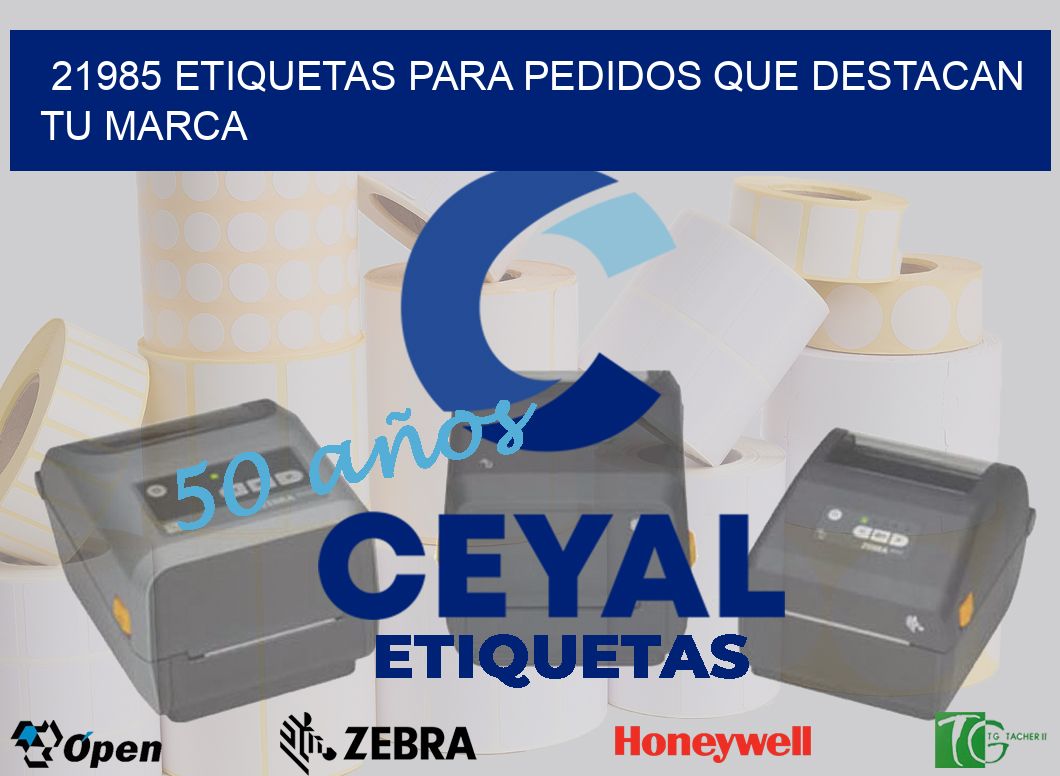 21985 ETIQUETAS PARA PEDIDOS QUE DESTACAN TU MARCA
