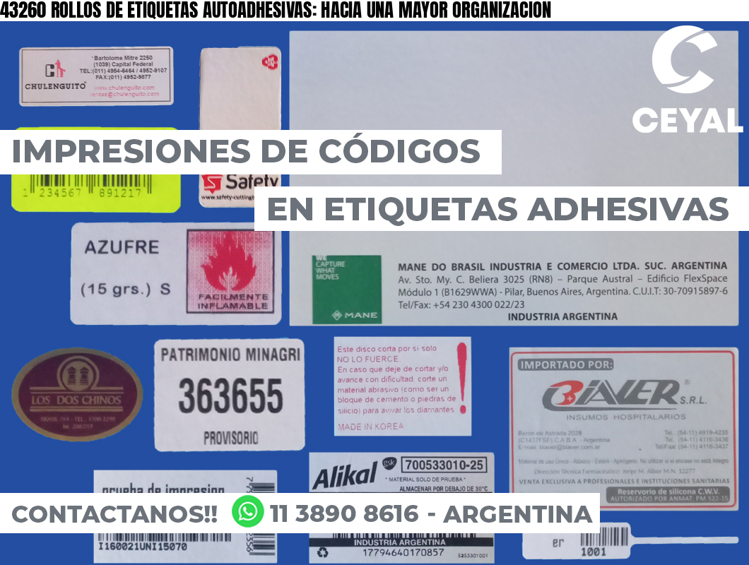 43260 ROLLOS DE ETIQUETAS AUTOADHESIVAS: HACIA UNA MAYOR ORGANIZACION