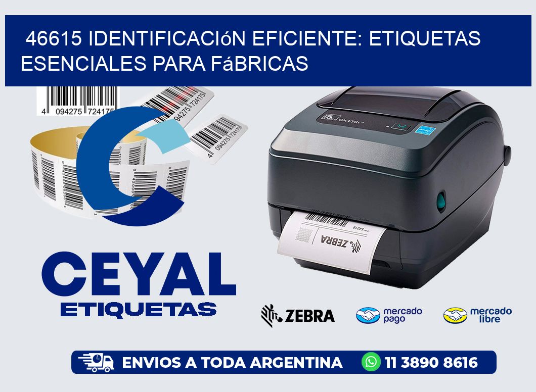 46615 Identificación Eficiente: Etiquetas Esenciales para Fábricas