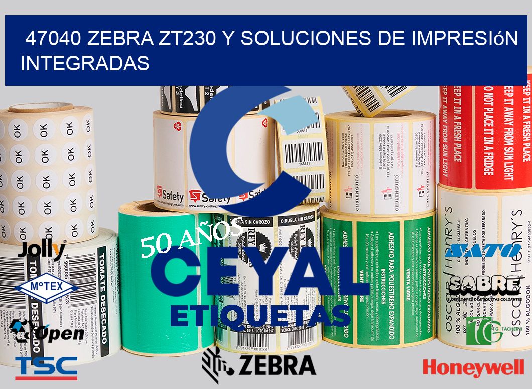47040 Zebra ZT230 y Soluciones de Impresión Integradas