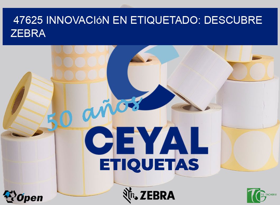 47625 Innovación en Etiquetado: Descubre Zebra