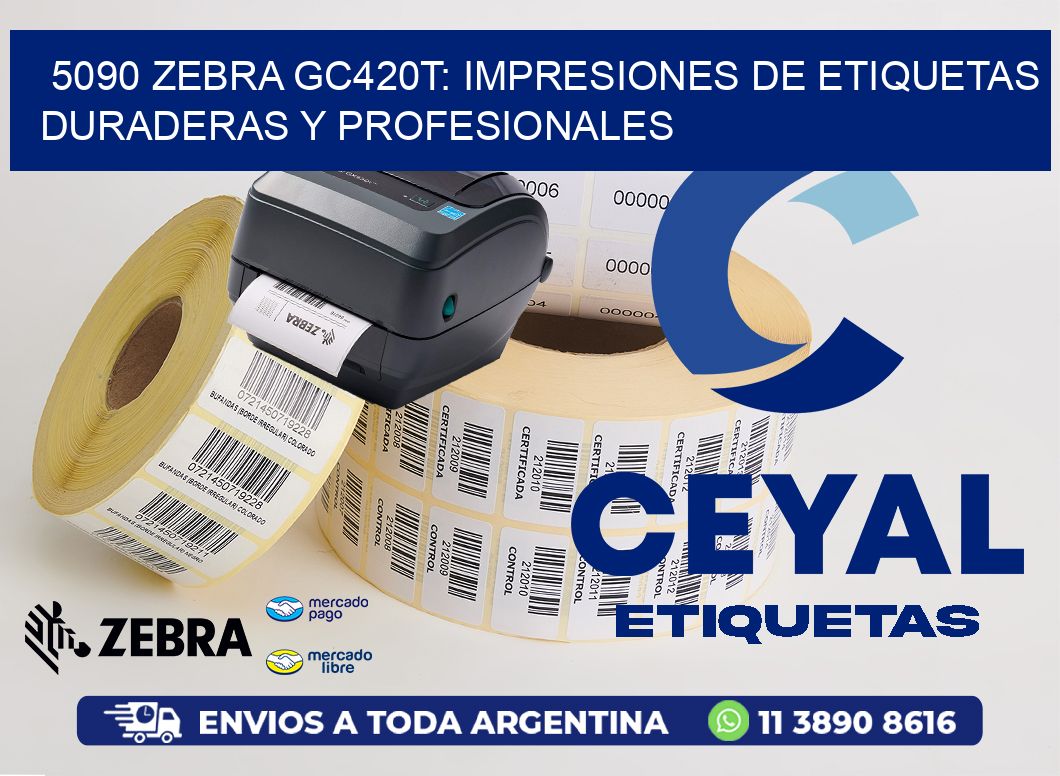 5090 Zebra GC420T: Impresiones de Etiquetas Duraderas y Profesionales