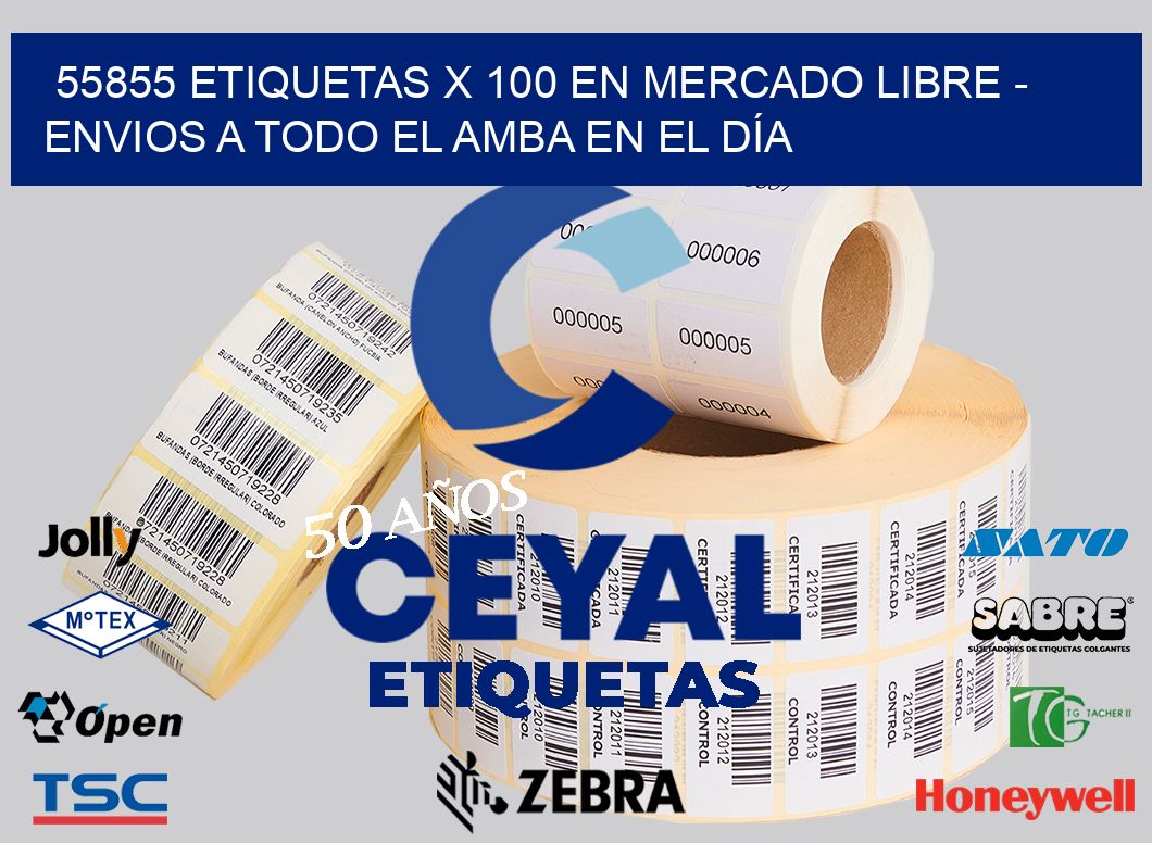 55855 ETIQUETAS X 100 EN MERCADO LIBRE – ENVIOS A TODO EL AMBA EN EL DÍA