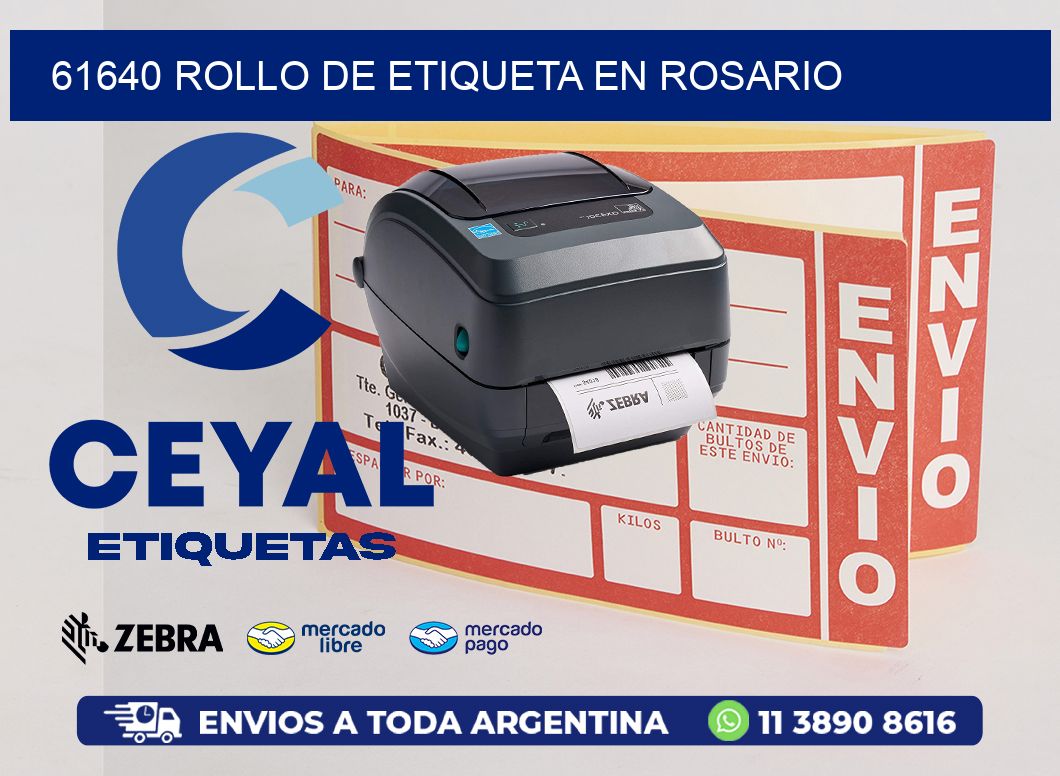 61640 ROLLO DE ETIQUETA EN ROSARIO