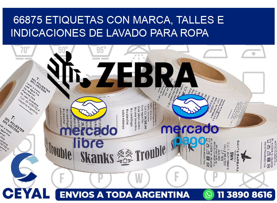 66875 ETIQUETAS CON MARCA, TALLES E INDICACIONES DE LAVADO PARA ROPA