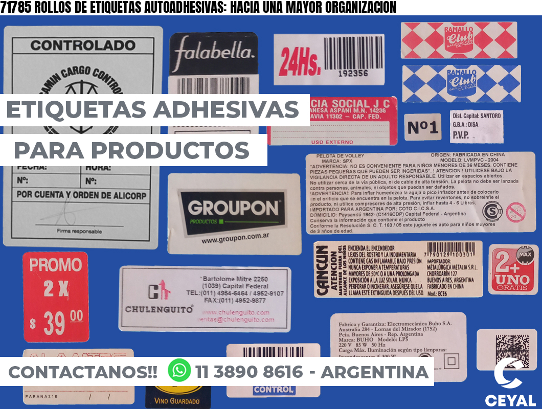 71785 ROLLOS DE ETIQUETAS AUTOADHESIVAS: HACIA UNA MAYOR ORGANIZACION