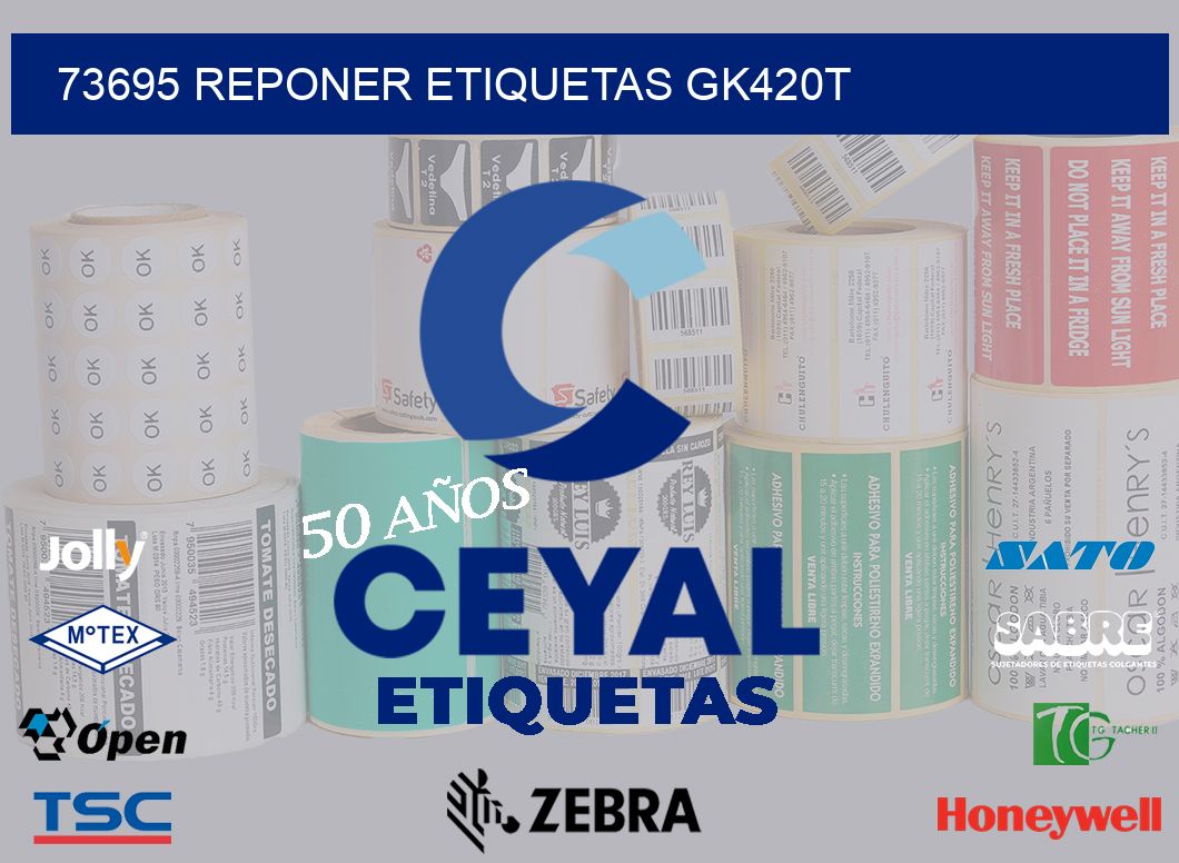 73695 REPONER ETIQUETAS GK420T