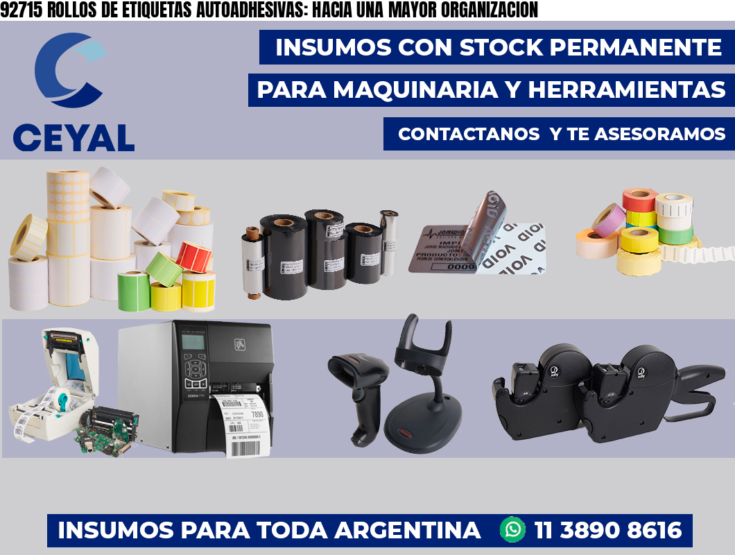 92715 ROLLOS DE ETIQUETAS AUTOADHESIVAS: HACIA UNA MAYOR ORGANIZACION