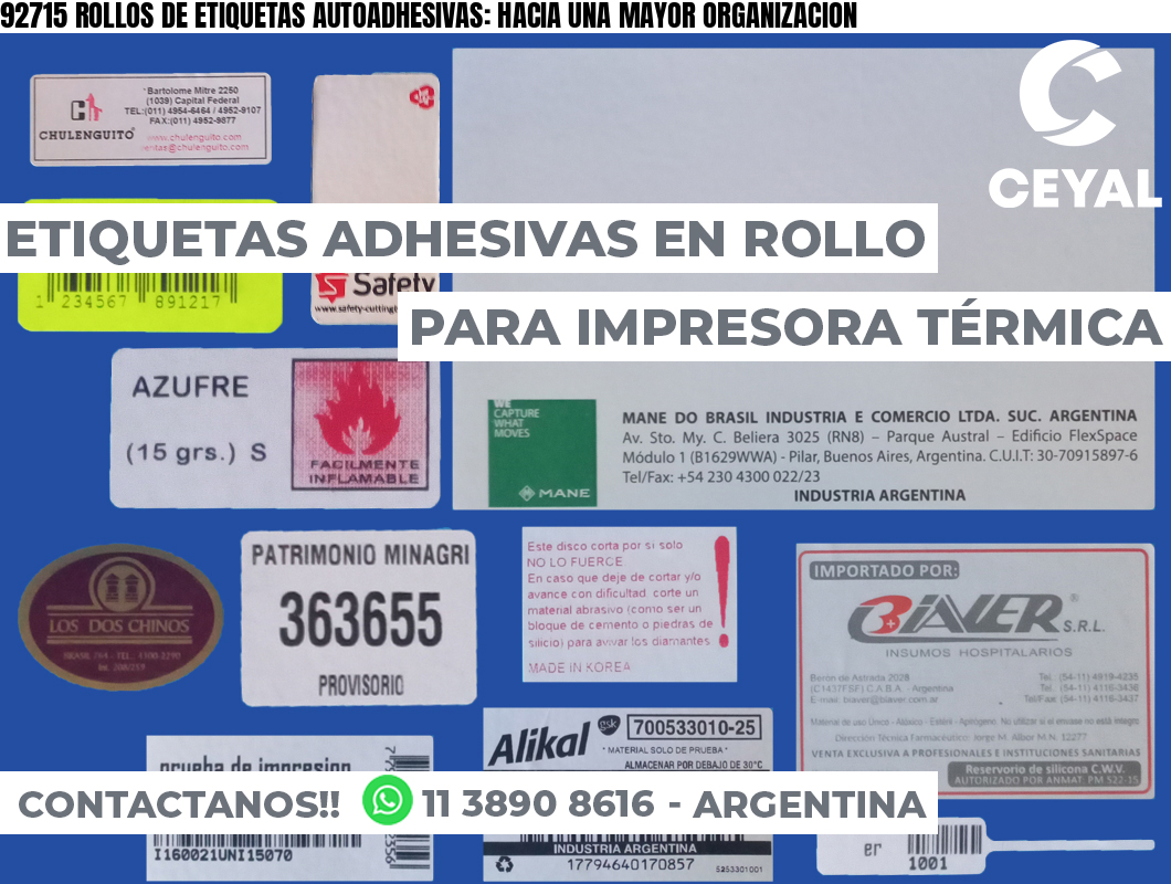 92715 ROLLOS DE ETIQUETAS AUTOADHESIVAS: HACIA UNA MAYOR ORGANIZACION