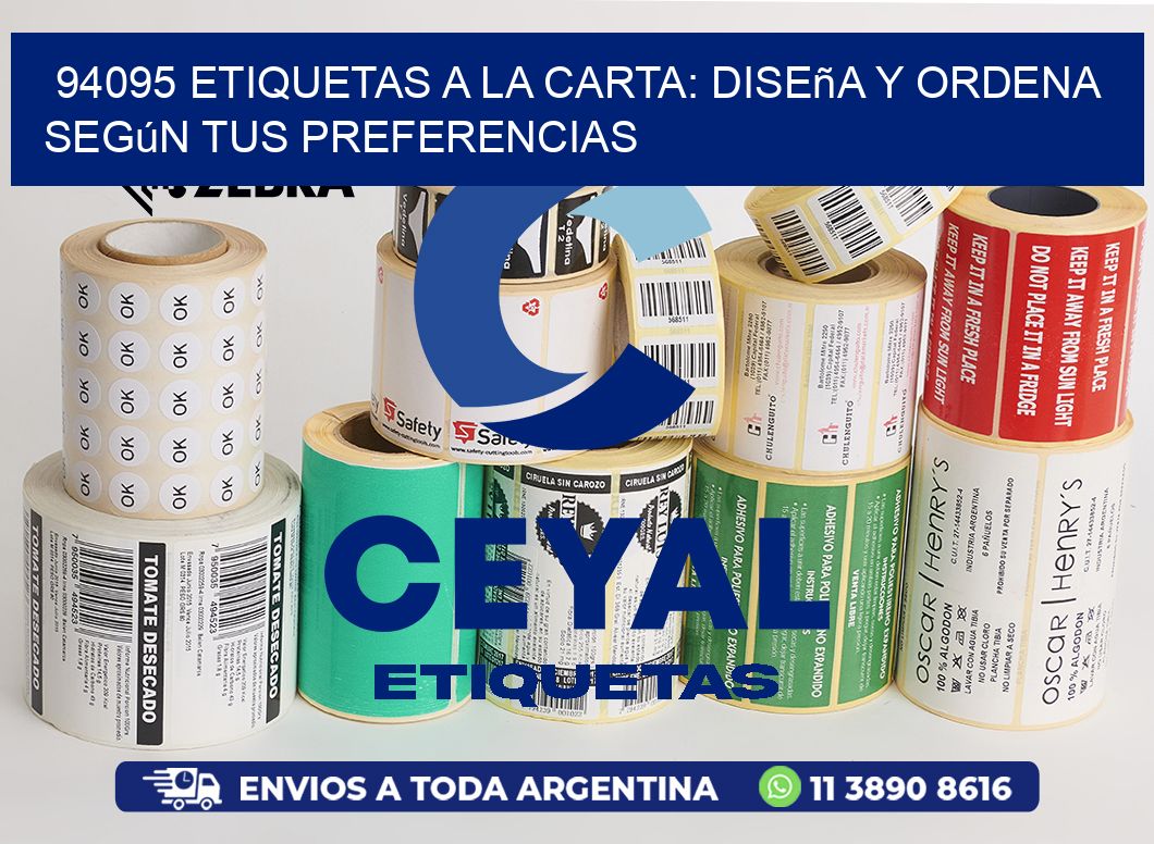 94095 Etiquetas a la Carta: Diseña y Ordena según tus Preferencias