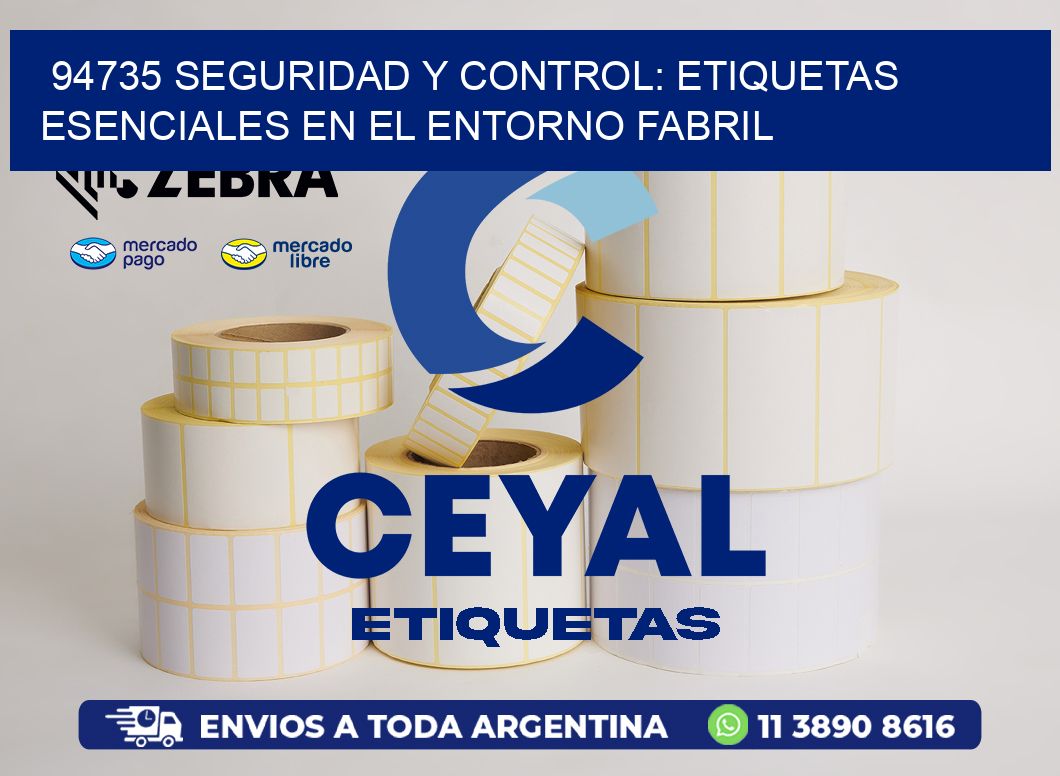 94735 Seguridad y Control: Etiquetas Esenciales en el Entorno Fabril