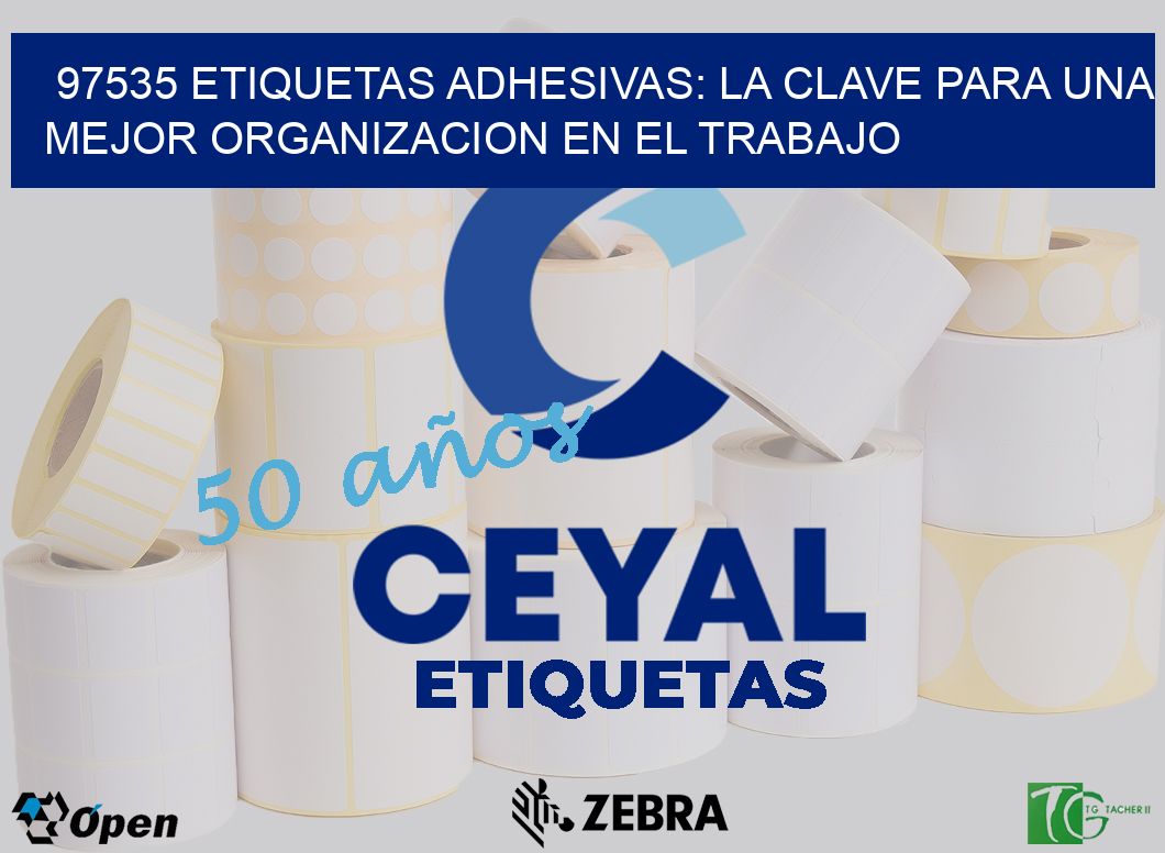 97535 ETIQUETAS ADHESIVAS: LA CLAVE PARA UNA MEJOR ORGANIZACION EN EL TRABAJO